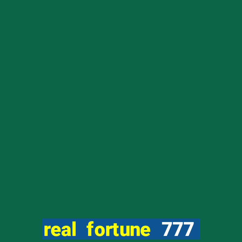 real fortune 777 paga mesmo